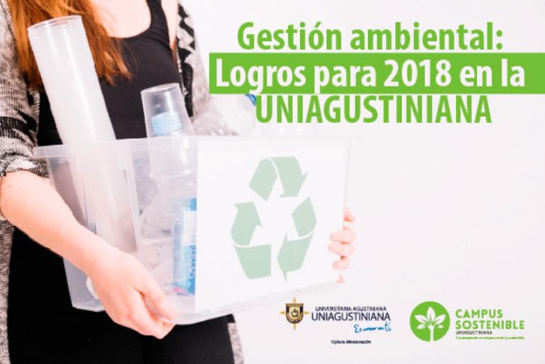 Gestión ambiental: Logros para 2018 en la UNIAGUSTINIANA