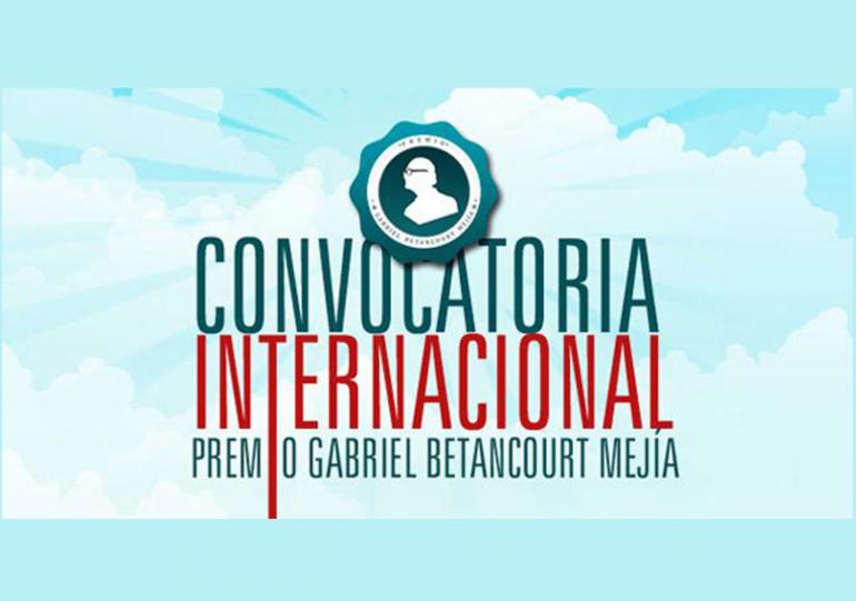 Convocatoria internacional, Premio Gabriel Betancourt Mejía