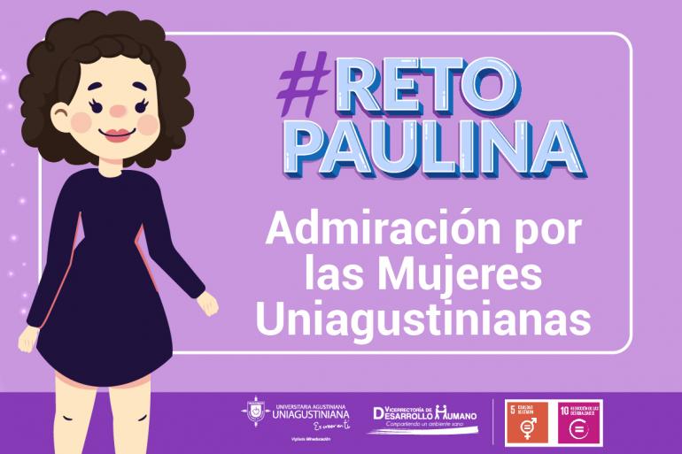 #RetoPaulina en homenaje a las Mujeres Uniagustinianas