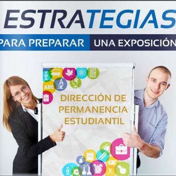 Estrategias para preparar una exposición, nueva edición de revistas Permanencia Estudiantil